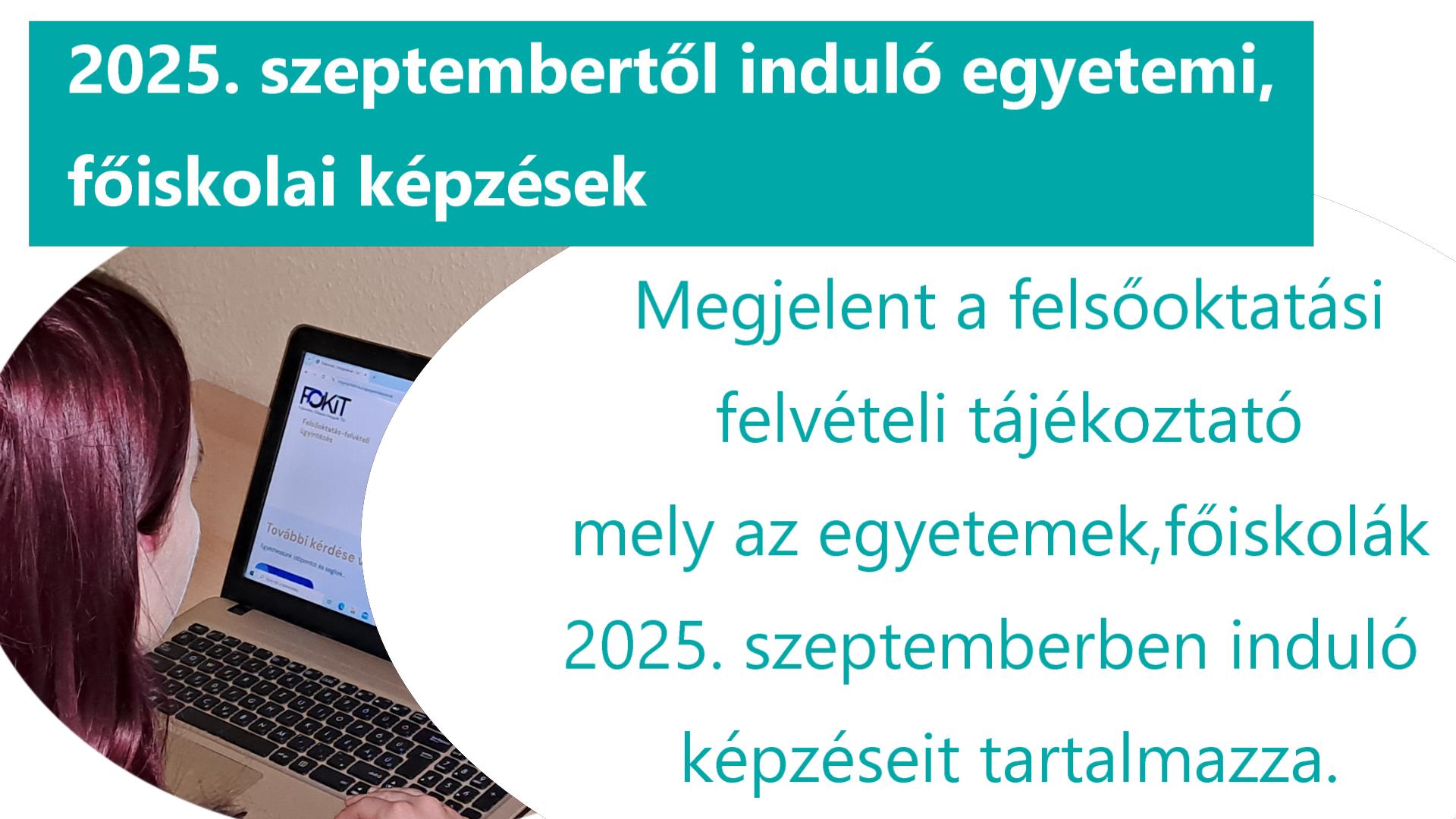 Megjelent a felsőoktatási felvételi tájékoztató a 2025. szeptembertől induló egyetemi, főiskolai képzésekről