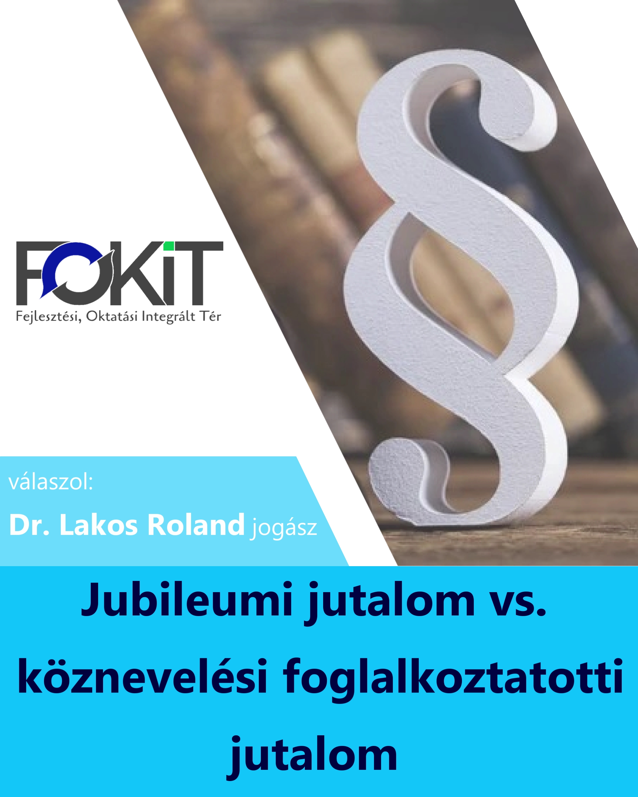 Jubileumi jutalom vs. köznevelési foglalkoztatotti jutalom