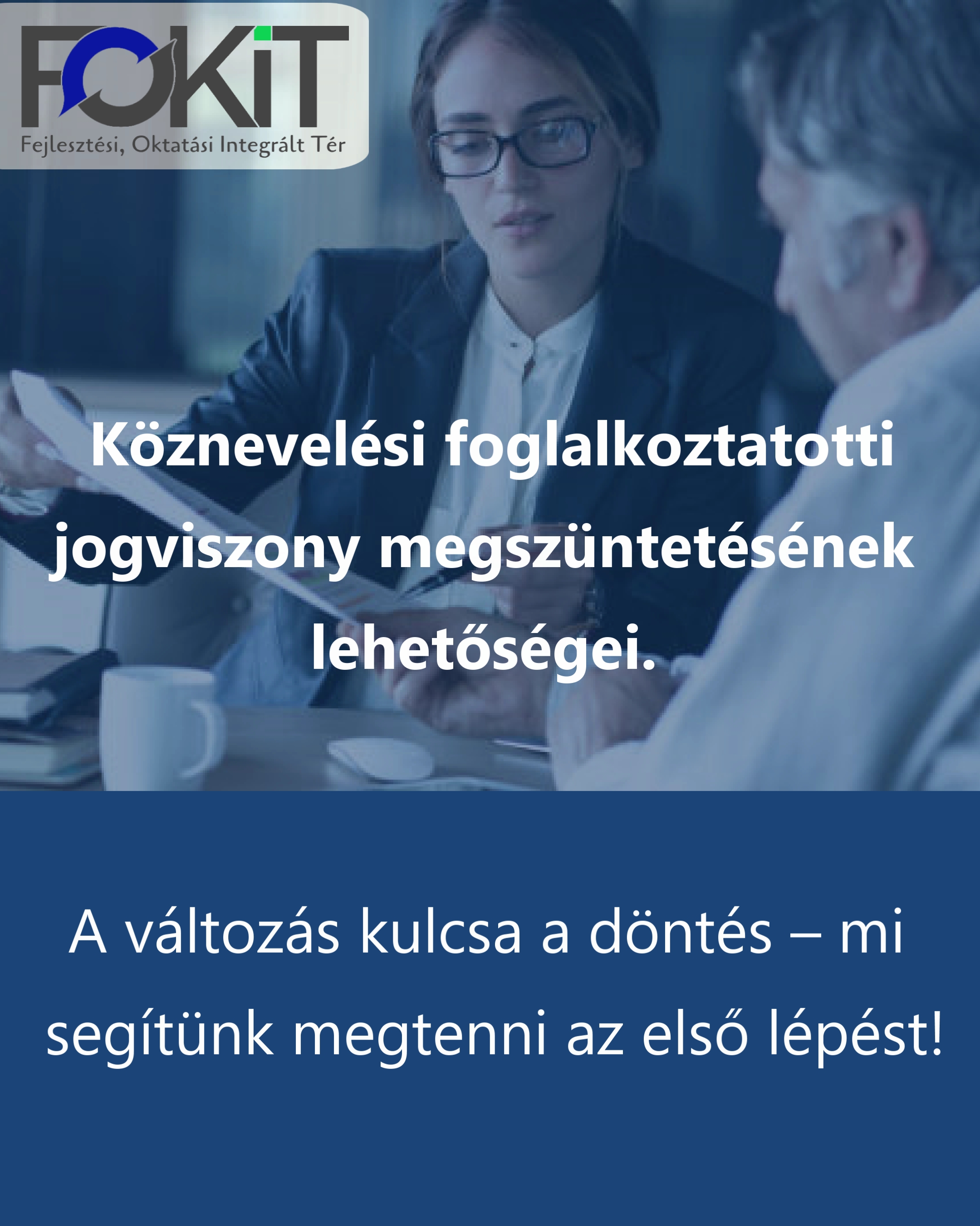 Köznevelési foglalkoztatotti jogviszony megszüntetésének  lehetőségei.