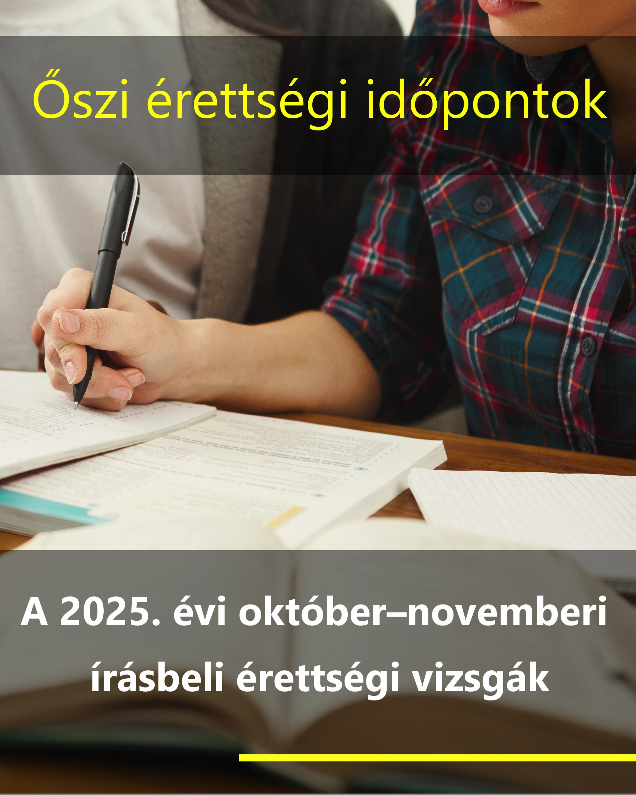 A 2025. évi október–novemberi írásbeli érettségi vizsgák