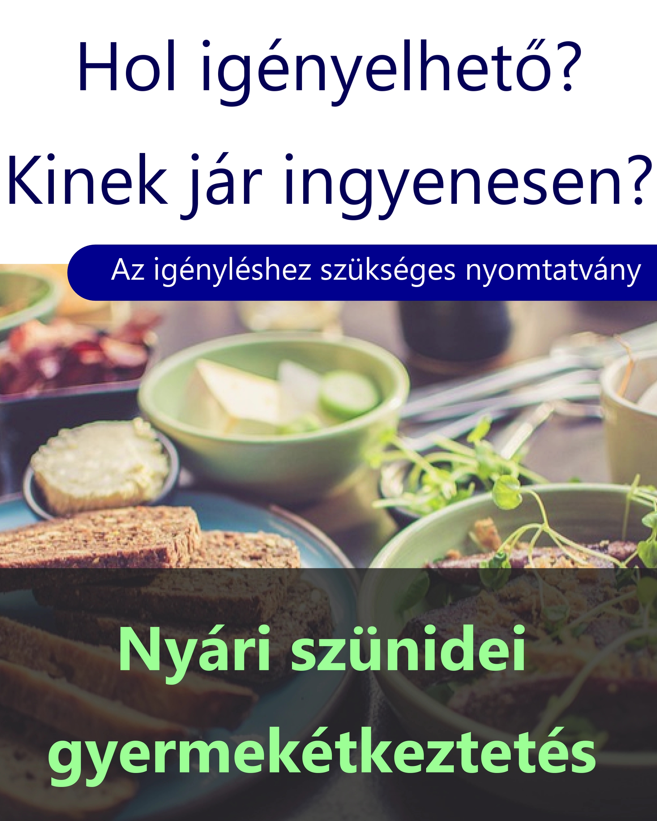 Nyári szünidei gyermekétkeztetés