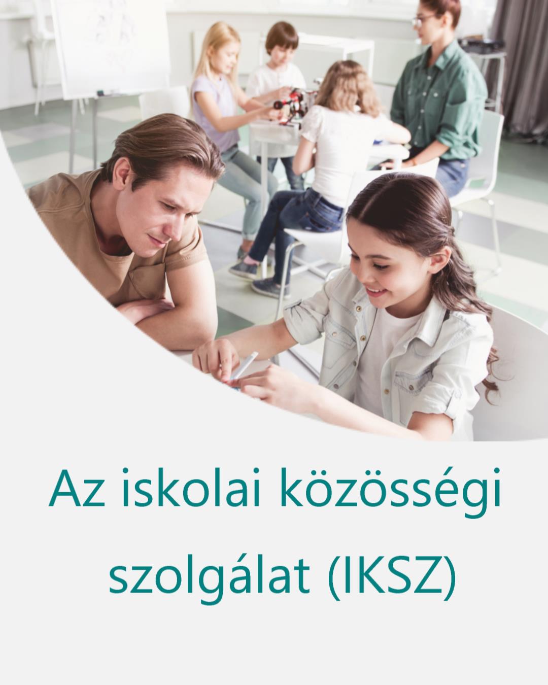 Az iskolai közösségi szolgálat (IKSZ)