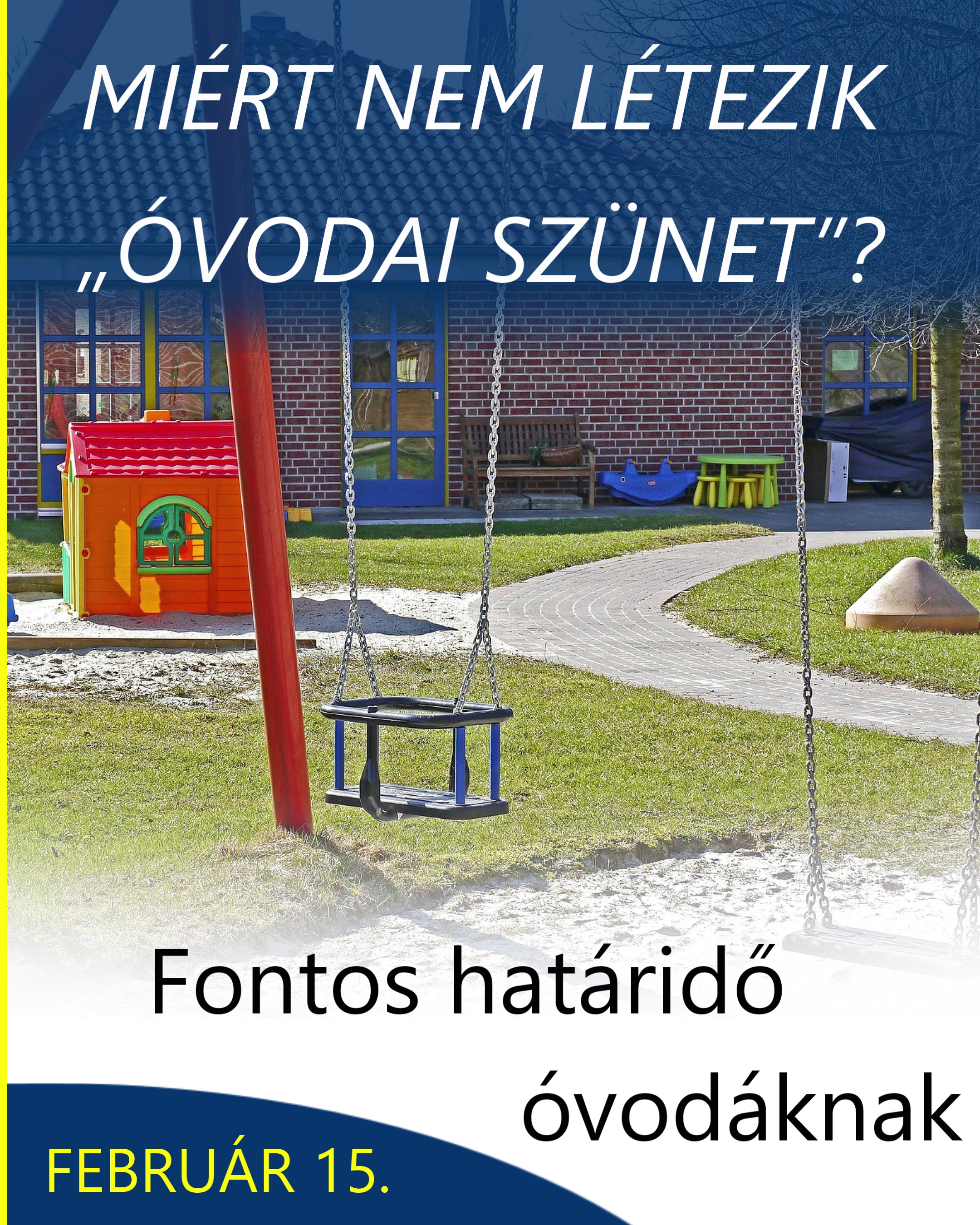 Miért nem létezik „ÓVODAI SZÜNET”?