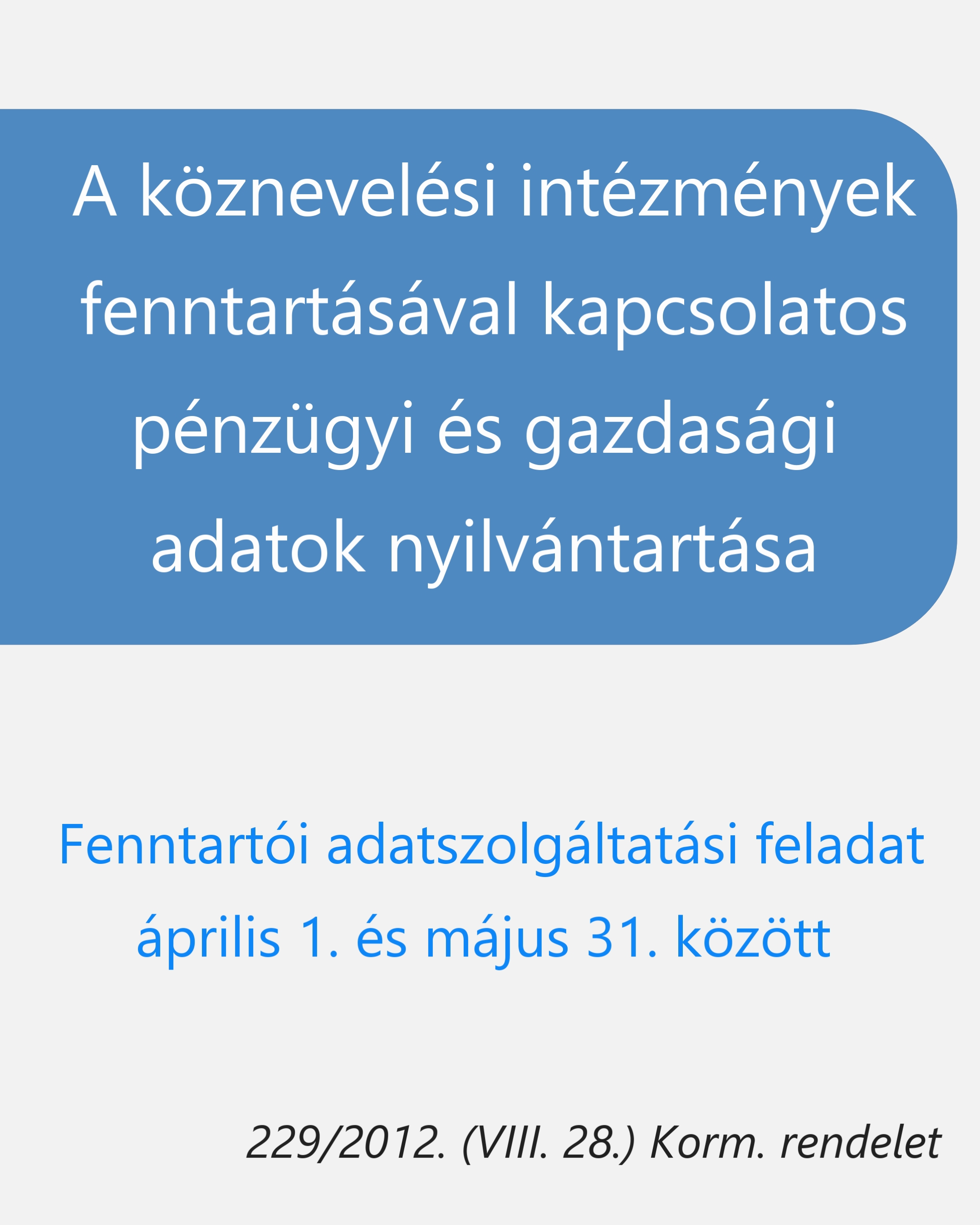 A köznevelési intézmények fenntartásával kapcsolatos pénzügyi és gazdasági adatok nyilvántartása